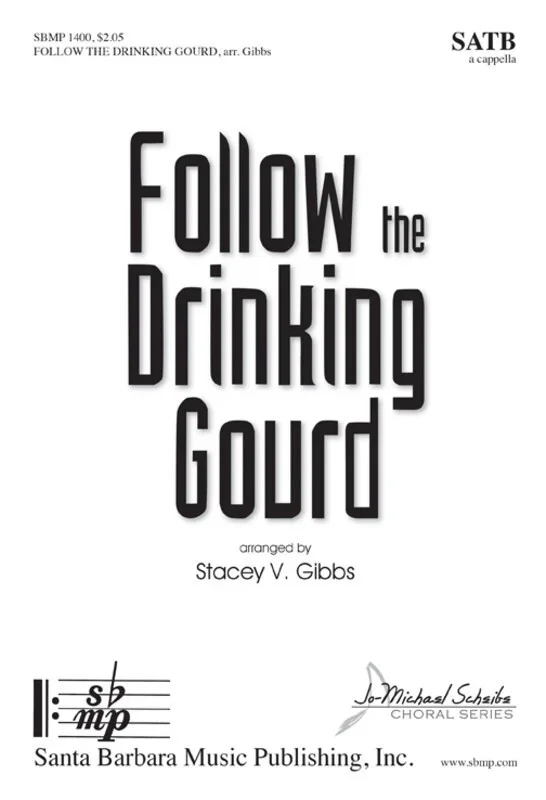 Follow The Drinking Gourd SATB A Cappella (Octavo)