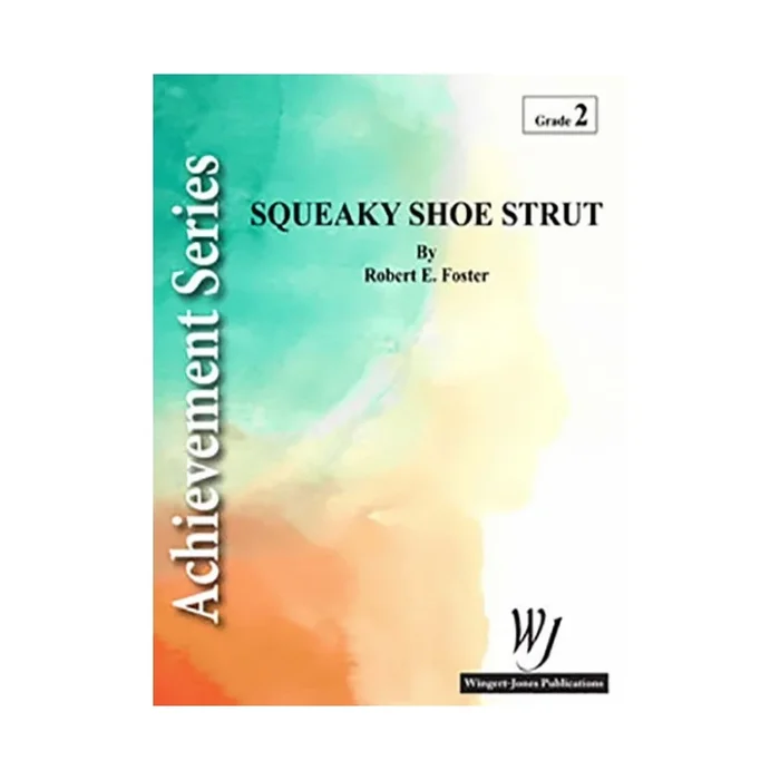 Foster, Robert E. – Squeaky Shoe Strut