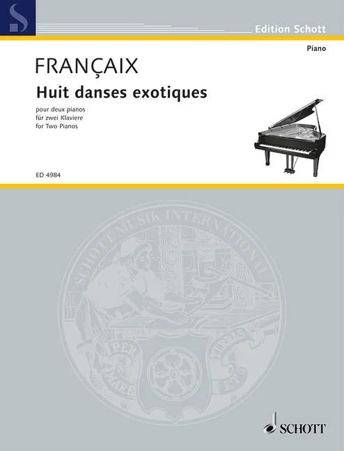 Françaix, Jean : Françaix, Jean : Eight exotic dances, – 2 pianos (4 hands) – Schott Digital