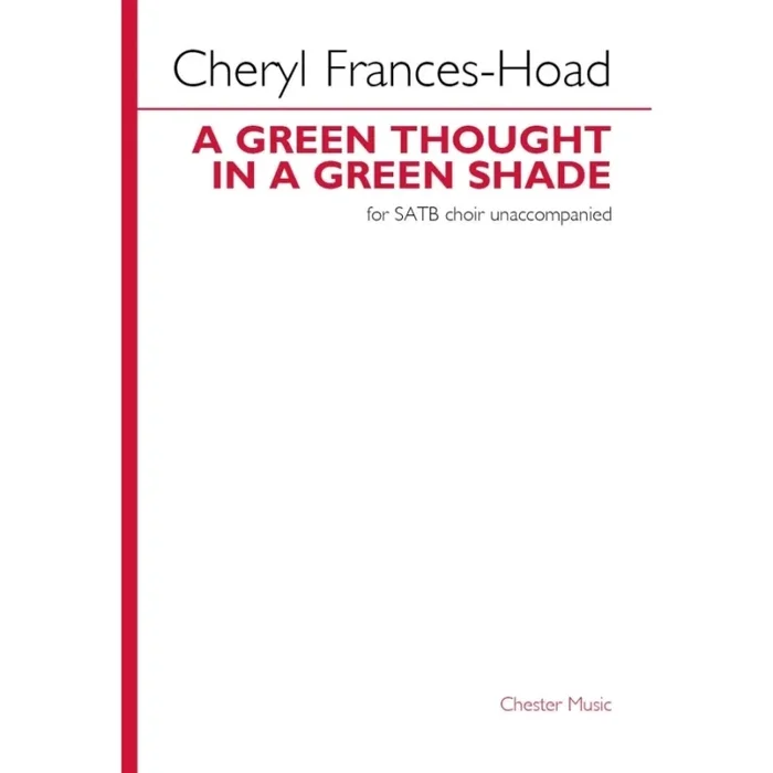 Frances-Hoad, Cheryl – A green thought in a green shade
