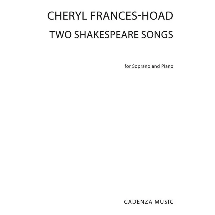 Frances-Hoad, Cheryl – Two Shakespeare Songs