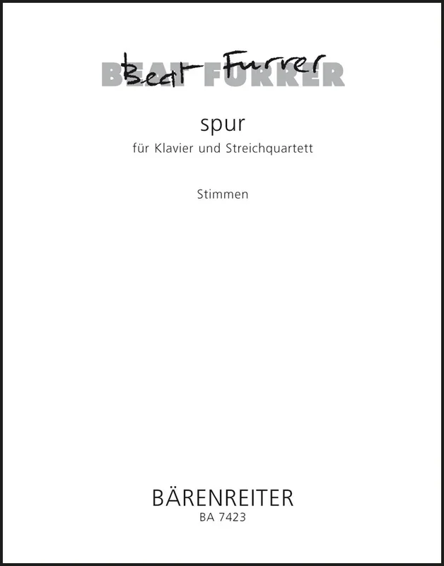 Furrer: spur for Piano and String Quartet