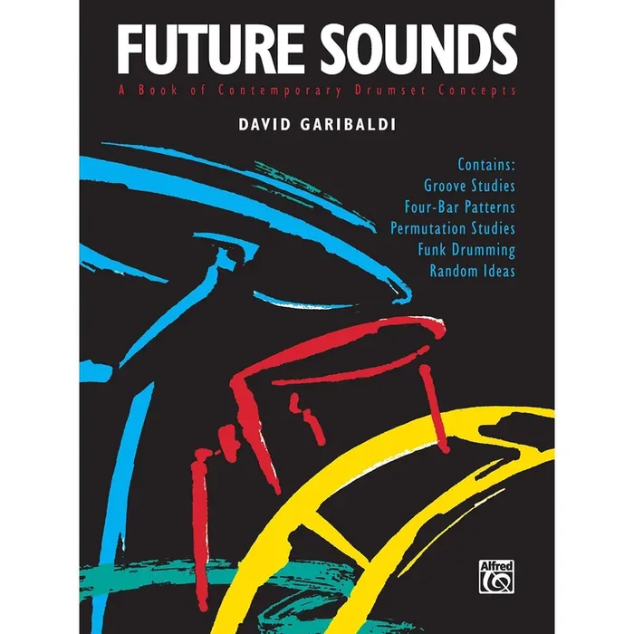 Future Sounds – Contemporary Drumset Concepts