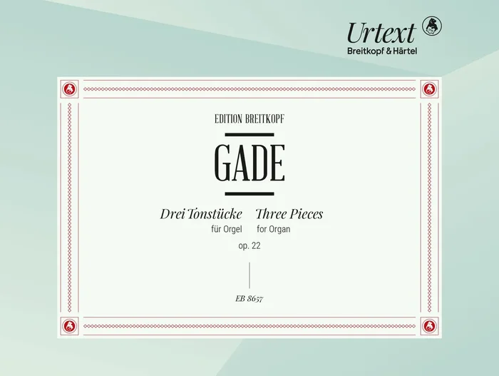 Gade: 3 Pieces, Op. 22