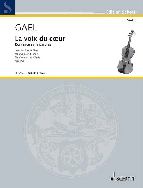 Gael, Henri van : Gael, Henri van : La voix du coeur, Romance sans paroles – violin and piano – Schott Digital
