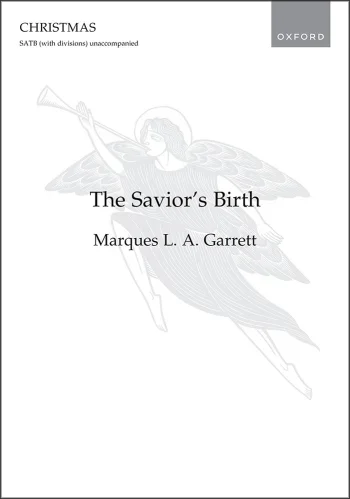 Garrett : Garrett: The Savior’s Birth for SATB (with divisions) unaccompanied (OUP) Digital Edition