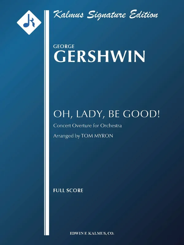 Gershwin: Oh, Lady, Be Good! Overture (arr. for orchestra)