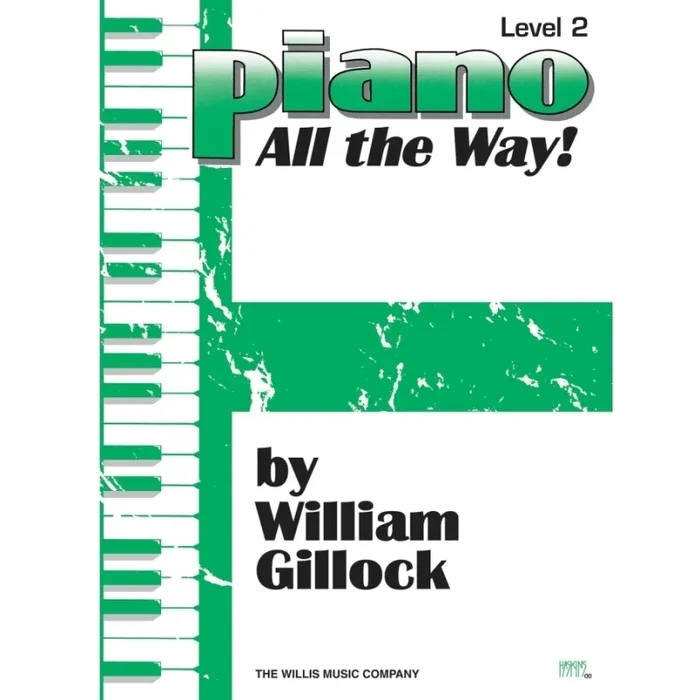 Gillock, William – Piano – All the Way! Level 2