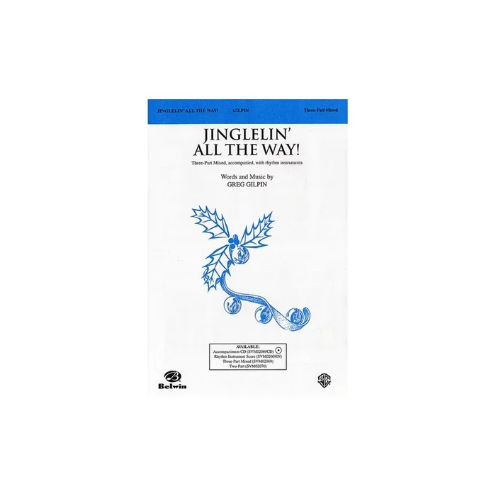 Gilpin, Greg – Jinglelin’ All the Way!