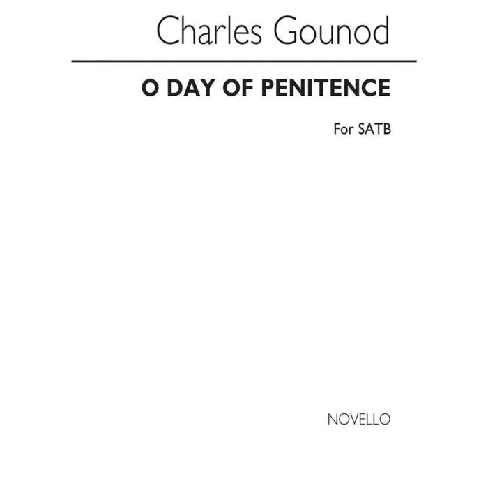 Gounod, Charles – O Day Of Penitence