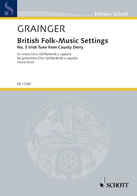 Grainger, George Percy Aldridge : Grainger, George Percy Aldridge : British Folk-Music Settings, No. 5 Irish Tune from County Derry –