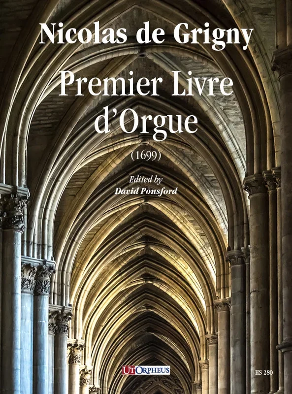 Grigny: Premier livre d’Orgue (1699)