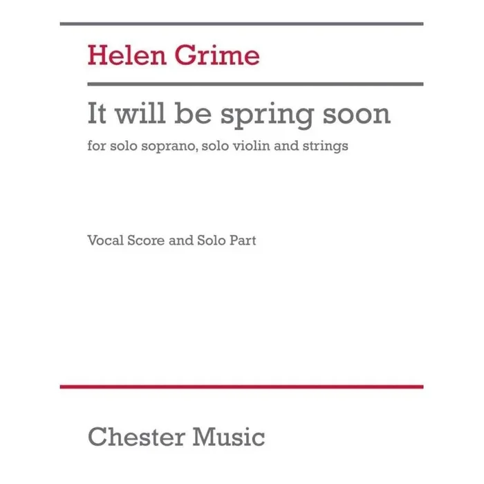 Grime, Helen – It will be spring soon (vocal score/part)