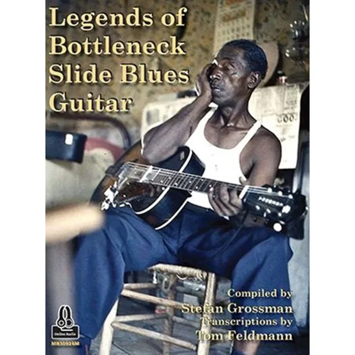 Grossman & Feldman – Legends Of Bottleneck Slide Blues Guitar