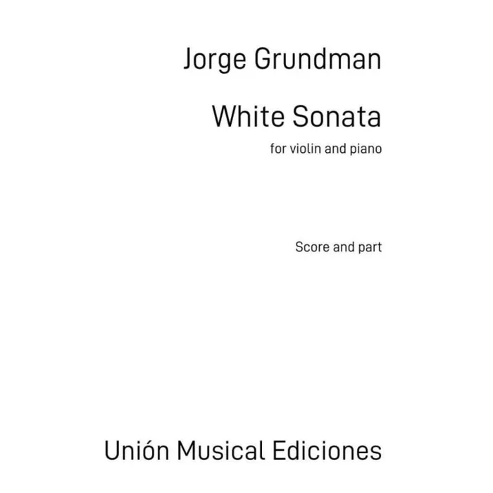 Grundman, Jorge – White Sonata