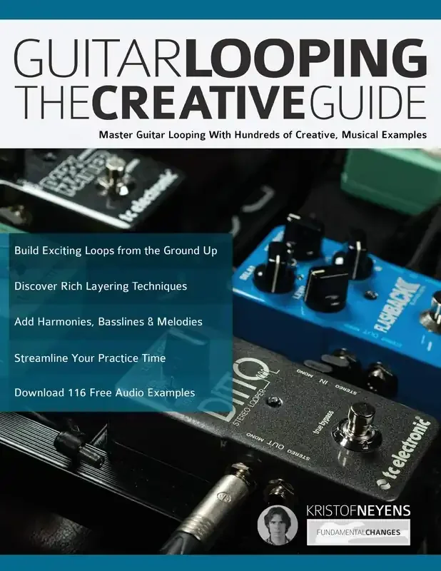 Guitar Looping The Creative Guide
