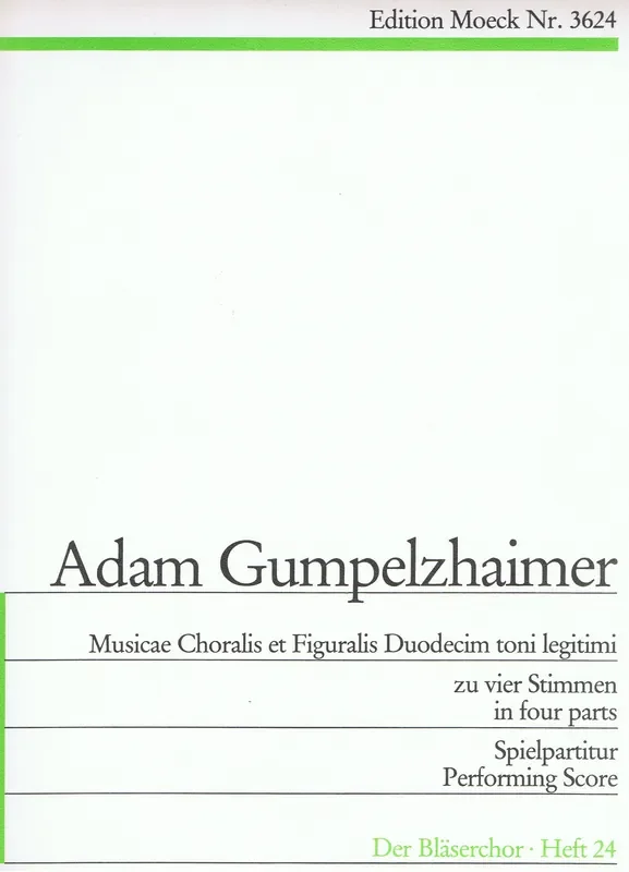 Gumpelzhaimer “Musicae Choralis et Figuralis…” in Four Parts