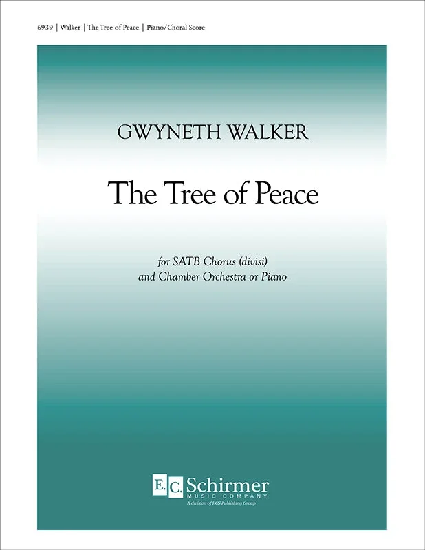 Gw. Walker: The Tree of Peace (Version for SATB Choir)