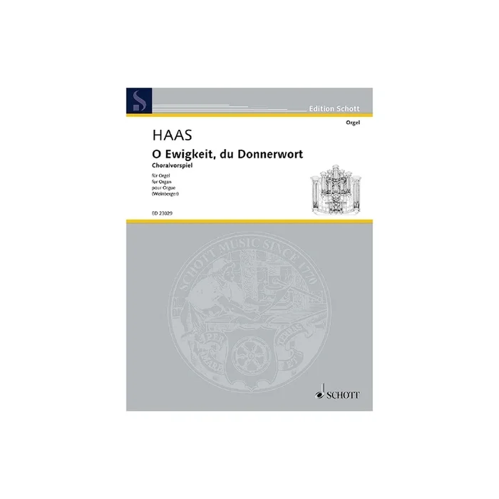 Haas, Joseph – O Ewigkeit, du Donnerwort