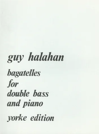 Halahan : Bagatelles: Double Bass
