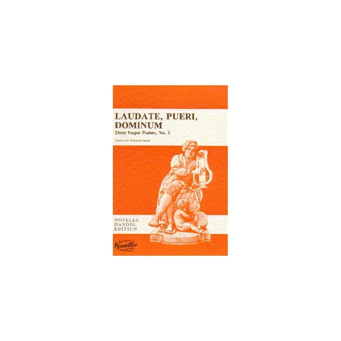 Händel, Georg Friedrich – Laudate, Pueri, Dominum (Three Vesper Psalms No.2)