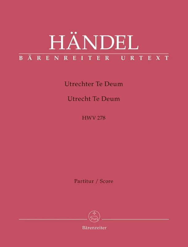 Handel: Utrecht Te Deum (HWV278) – Full Score