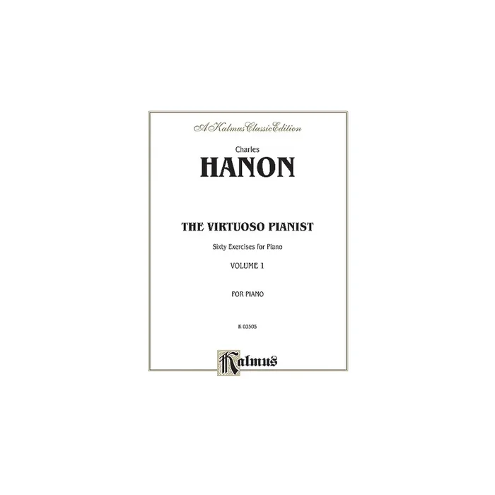Hanon, Charles-Louis – The Virtuoso Pianist, Volume I