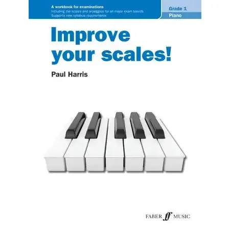 Harris, Paul Improve your scales! Piano Grade 1