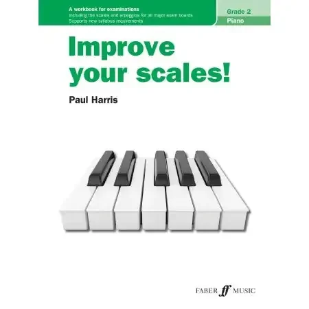 Harris, Paul Improve your scales! Piano Grade 2