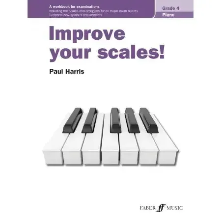 Harris, Paul Improve your scales! Piano Grade 4