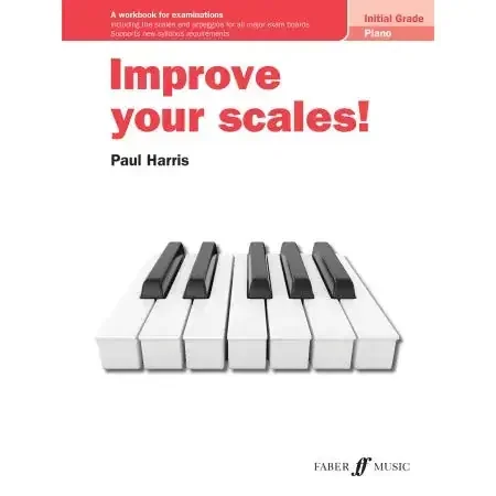 Harris, Paul Improve your scales! Piano Initial