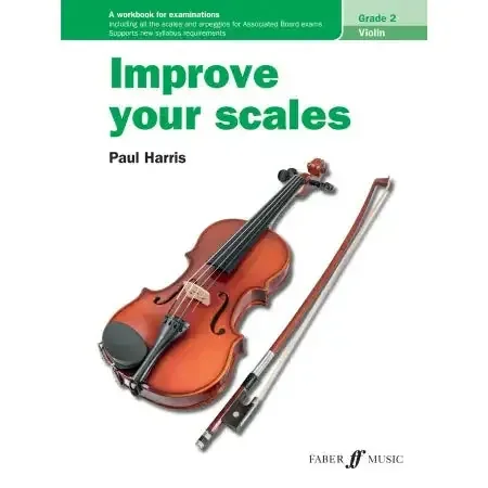 Harris, Paul Improve your scales! Violin Grade 2