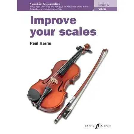Harris, Paul Improve your scales! Violin Grade 4