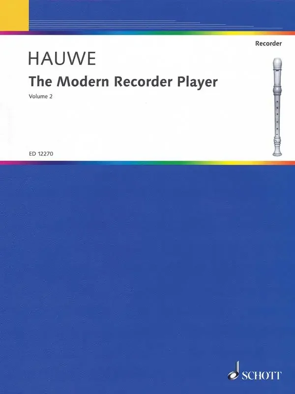 Hauwe The Modern Recorder Player (Volume 2)