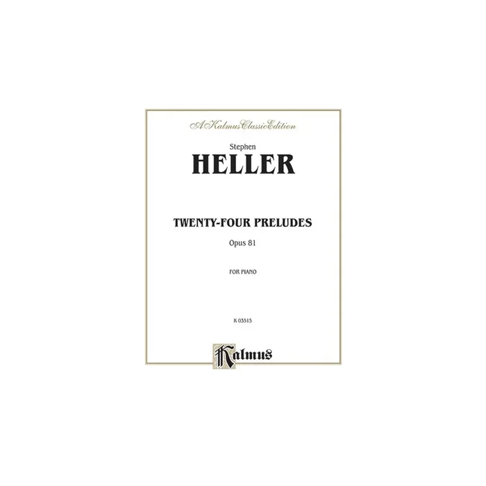 Heller, Stephen – Twenty-four Preludes, Op. 81