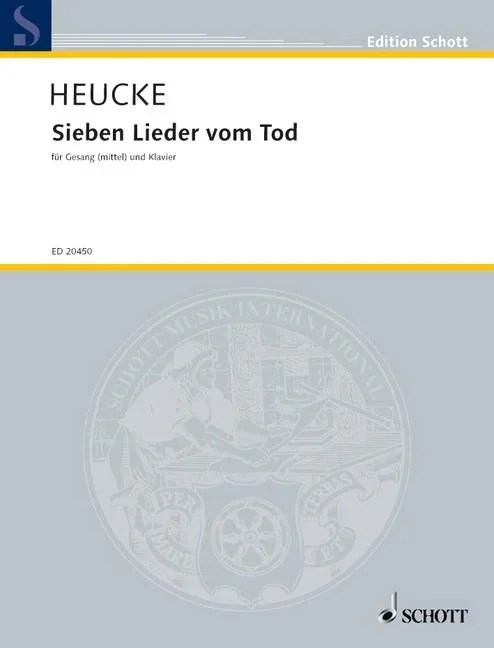 Heucke, Stefan : Heucke, Stefan : Seven Songs of Death, for medium voice and piano – voice and piano – Schott Digital