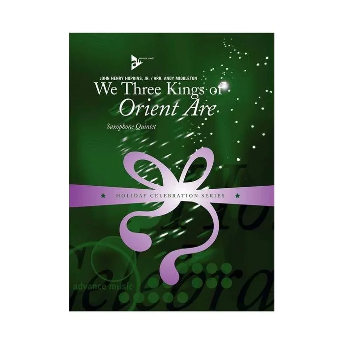 Hopkins, John Henry – We Three Kings of Orient Are