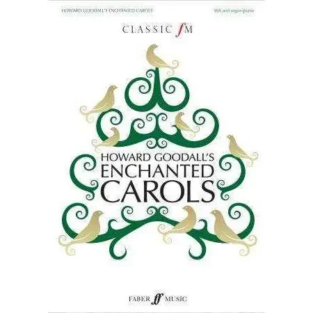 Howard Goodall‘s Enchanted Carols (Upper Voices) (SSA)