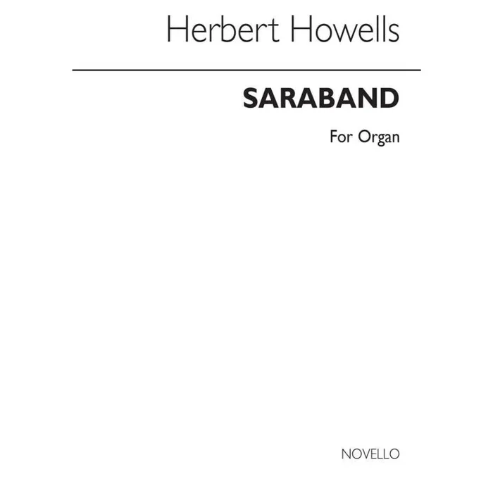 Howells, Herbert – Saraband For The Morning Of Easter