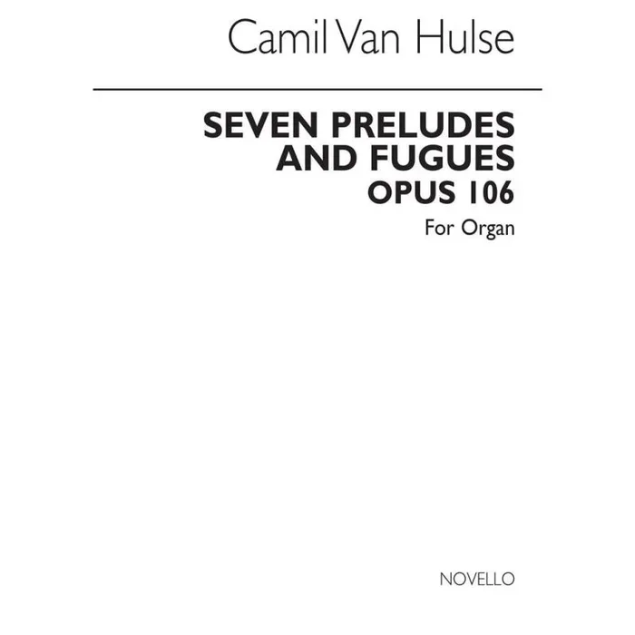 Hulse, Camil Van – Seven Preludes And Fugues