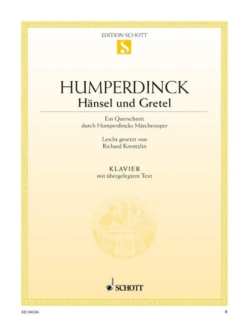 Humperdinck, Engelbert : Humperdinck, Engelbert : Hansel and Gretel, Ein Querschnitt durch die Märchenoper – piano with Text