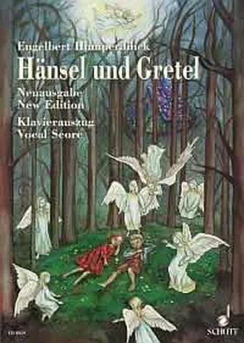 Humperdinck : Hansel And Gretel: Vocal Score (new Edition) (Schott)