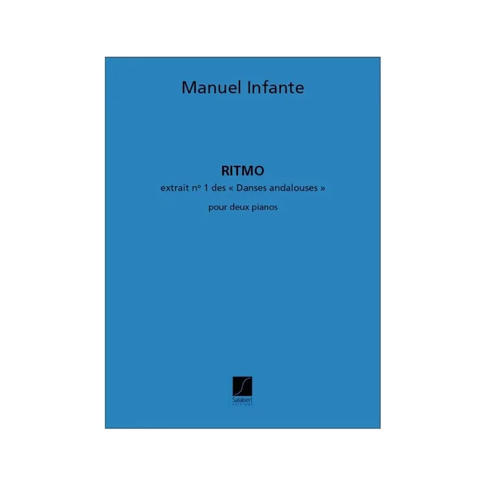 Infante, Manuel – Danses Andalouses 1: Ritmo