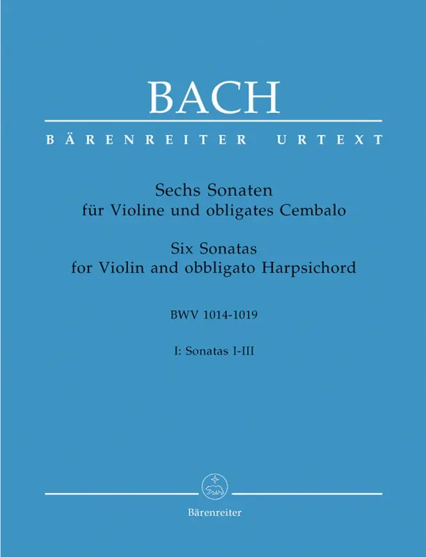 J. S. Bach 6 Sonatas for Violin and obbligato Harpsichord, Vol. 1