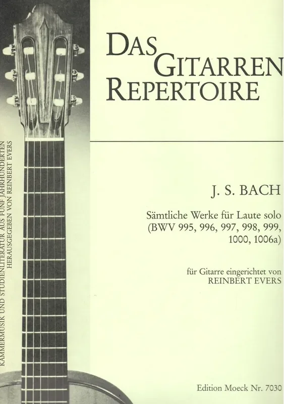 J. S. Bach Complete Works for Lute arranged for Guitar
