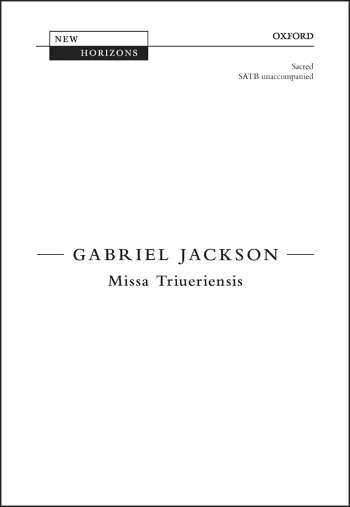 Jackson : Jackson: Missa Triueriensis for SATB unaccompanied (OUP) Digital Edition