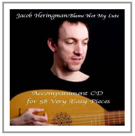 Jacob Heringman • Blame Not My Lute – Accompaniment CD for 58 Very Easy Pieces (CD)