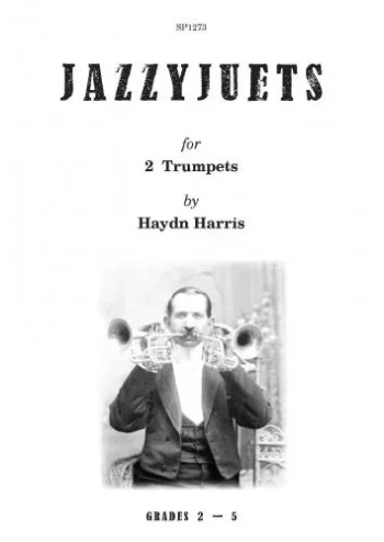 Jazzyjuets For 2 Bb Trumpets Grade 2-5 By Haydn Harris