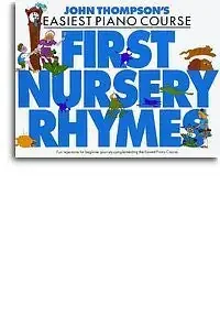 John Thompson‘s Easiest Piano Course First Nursery Rhymes