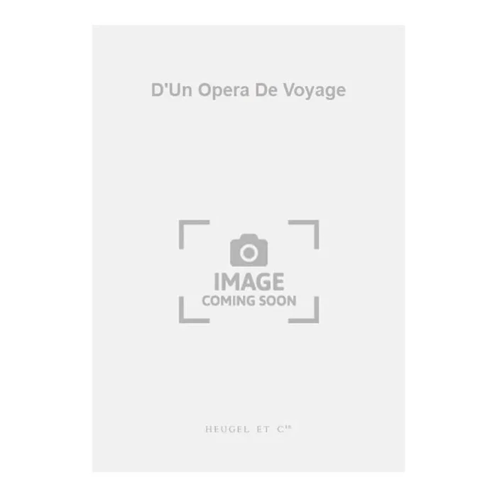 Jolas, Betsy – D’Un Opera De Voyage